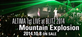 【Vmoe字幕组】ALTIMA 1st LIVE TOUR 2014 at BLITZ ～Mountain Explosion～